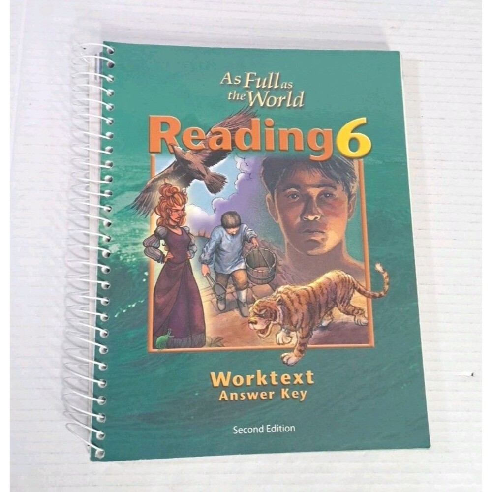 BJU Press Reading 6 “As Full as the World” Worktext Answer Key 2nd Edition